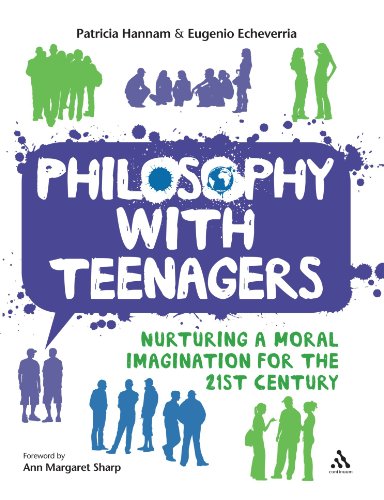 Philosophy with Teenagers: Nurturing a moral imagination for the 21st century