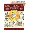 1,000 Heraldic Designs CD-ROM and Book (Dover Electronic Clip Art)