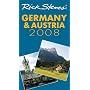 Rick Steves' Germany and Austria 2008 (Rick Steves' Germany & Austria)