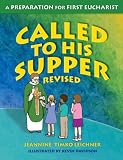 Called to His Supper: A Preparation for First Eurcharist: Student Book