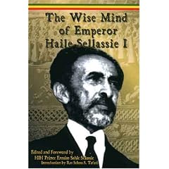 The Wise Mind of Emperor Haile Sellassie I