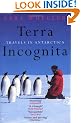 Terra Incognita: Travels in Antarctica