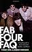 Fab Four FAQ: Everything Left to Know About the Beatles . and More!