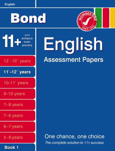Bond English Assessment papers: 11-12+ Years