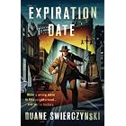 Expiration Date by Duane Swierczynski