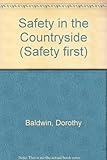 Safety in the countryside