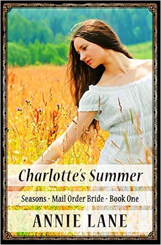  Mail Order Bride -Charlotte's Summer