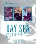 SalonOvations' Day Spa Techniques (S Advanced Techniques)
