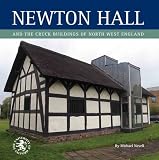 Newton Hall and the cruck buildings of North West England