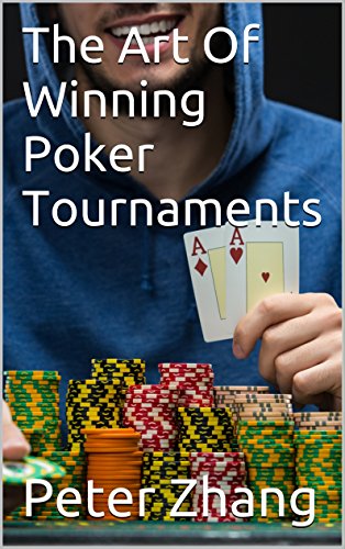 The Art Of Winning Poker Tournaments