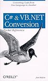 C# & VB.NET Conversion Pocket Reference