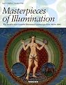 Masterpieces of Illumination: The World's Most Famous Manuscripts 400 To 1600