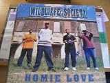 Wildlife Society Homie Love / Slow 4 Da Po