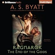 Ragnarok: The End of the Gods | A. S. Byatt