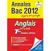 Objectif Bac 2012 - annales sujets corrig�s - Anglais Terminales
