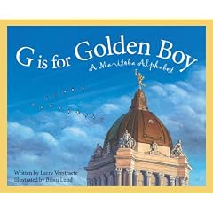 G is for Golden Boy: A Manitoba Alphabet