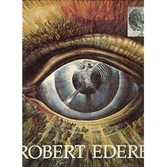 Robert Ederer.. Ein Einzelg�nger der Wiener Schule des Phantastischen Realismus.