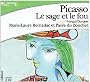 Picasso, le sage et le fou