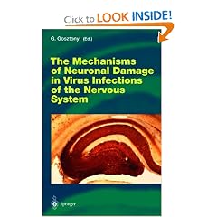 The Mechanisms of Neuronal Damage in Virus Infections of the Nervous System (Current... by Georg Gosztonyi