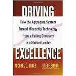 Driving Excellence: How The Aggregate System Turned Microchip Technology from a Failing Company to a Market Leader book cover