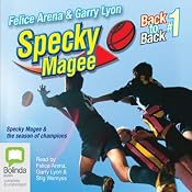 Specky Magee and the Season of Champions: The Specky Magee Series, Book 3 | [Felice Arena, Garry Lyon]