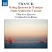 FRANCK: Streichquartett/Klavierquintett