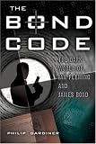 The Bond Code: The Dark World of Ian Fleming and James Bond