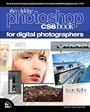 The Adobe Photoshop CS6 Book for Digital Photographers (Voices That Matter)