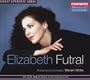 Elizabeth Futral:  Great Operatic Arias