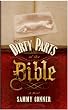 The Dirty Parts of the Bible: A Novel