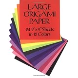 Large Origami Paper: 24 9" x 9" Sheets in 12 Coloursby Dover Publications Inc
