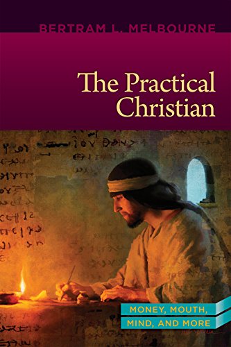 The Practical Christian: Mouth, Money, and Mind