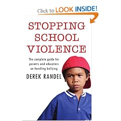 Stopping School Violence: The complete guide for parents and educators on handling bullying