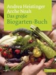 Das gro�e Biogarten-Buch