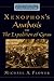 Xenophon's Anabasis, or The Expedition of Cyrus (Oxford Approaches to Classical Literature)