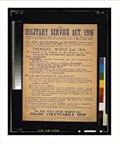 Historic Print (XL): The military service act, 1916 [...] Do not wait until March 2nd. Enlist voluntarily now
