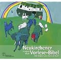 Neukirchener Vorlese-Bibel: Die Bibel von Anfang an. 32 Geschichten aus dem Alten und Neuen Testament