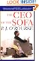 The CEO of the Sofa (O'Rourke, P. J.)