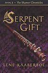 The Serpent Gift (The Shamer Chronicles)