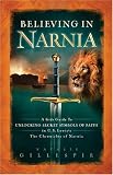Buy : Believing in Narnia: A Kids Guide to Unlocking the Secret Symbols of Faith in C.S. Lewis The Chronicles of Narnia
