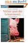 M�ller und die Schweinerei