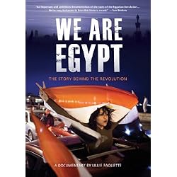 We Are Egypt: The Story Behind The Revolution