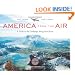 America from the Air: A Guide to the Landscape Along Your Route