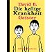 Die heilige Krankheit