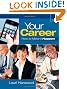 Your Career: How To Make It Happen (with Career Transitions Printed Access Card)
