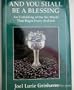 And You Shall Be a Blessing: An Unfolding of the Six Words That Begin Every Brakhah