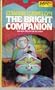 The Bright Companion
