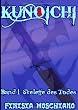 Kunoichi Band 1 - Skelette des Todes