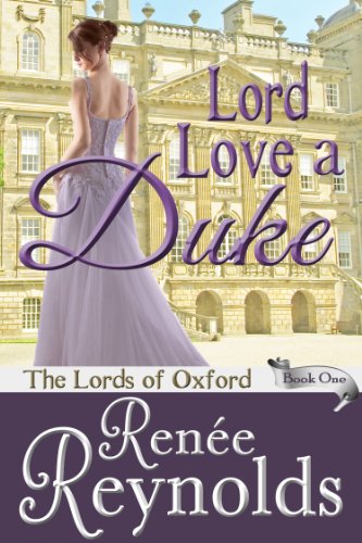 Lord Love a Duke (The Lords of Oxford Book 1)