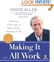 Making It All Work: Winning at the Game of Work and the Business of Life